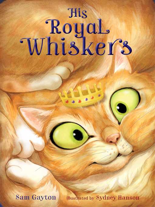 Title details for His Royal Whiskers by Sam Gayton - Wait list
